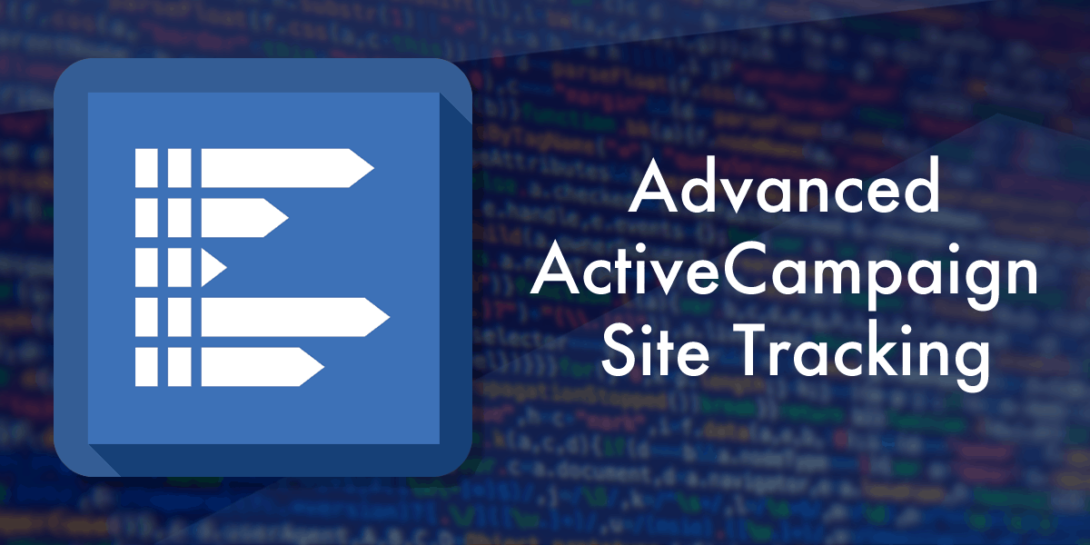 Advanced ActiveCampaign Tracking